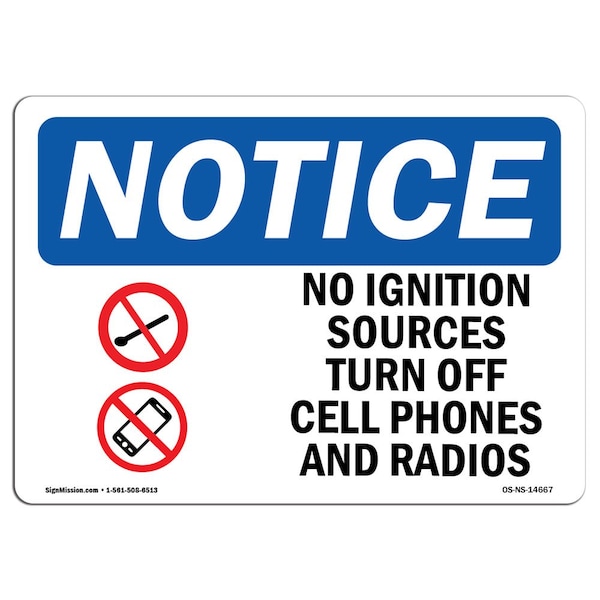 Safety Sign, OSHA Notice, 12" Height, No Ignition Sources Turn Off Sign With Symbol, Landscape